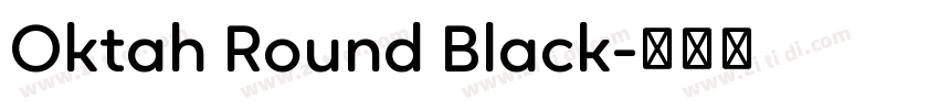Oktah Round Black字体转换 Oktah Round Black字体转换